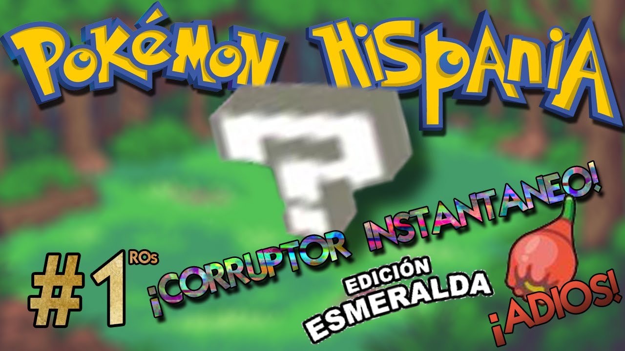 ¡GLITCH DE LA CORRUPCIÓN INSTANTÁNEA! (Pokémon Esmeralda) [Pokémon Hispania]