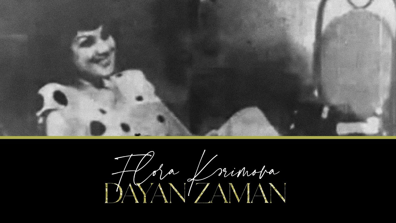 Flora Kərimova — Dayan Zaman | 1981