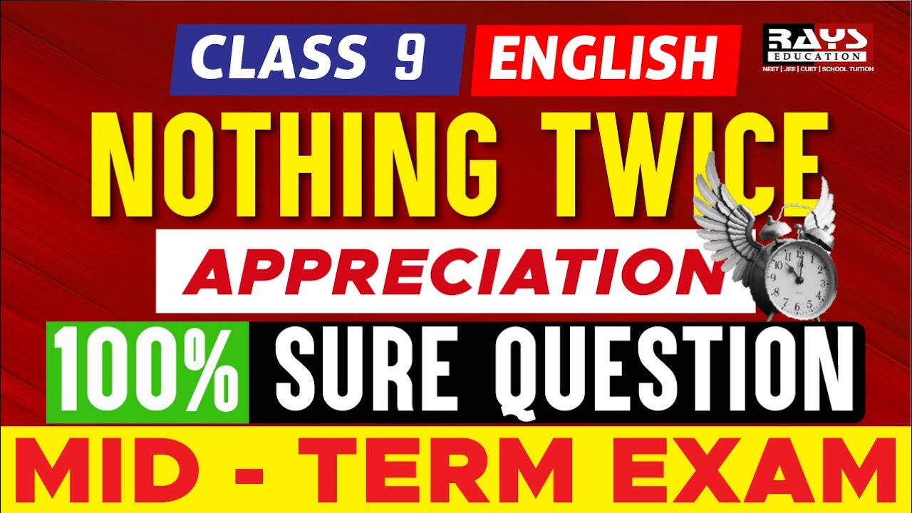 Class 9 English | Nothing Twice Poem &ndash; ✅100% Sure Question for Mid-Term | Rays Education