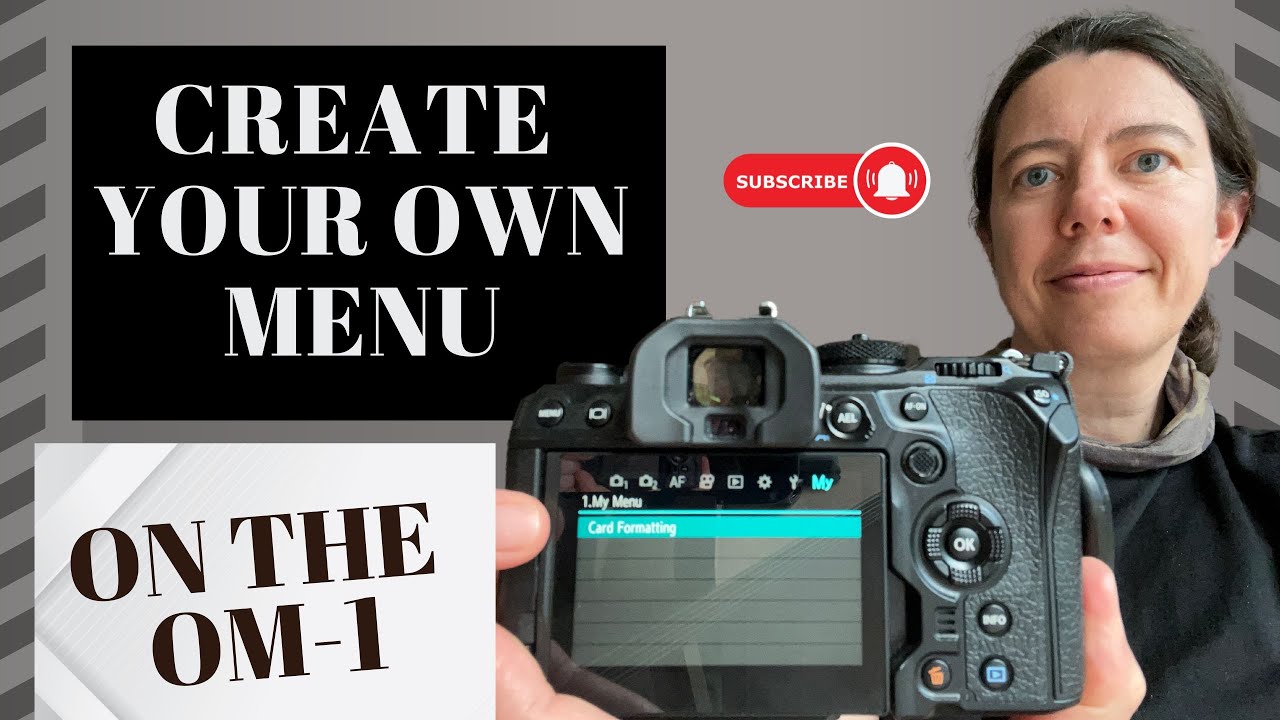 Create your own menu on your OM SYSTEM and Olympus camera