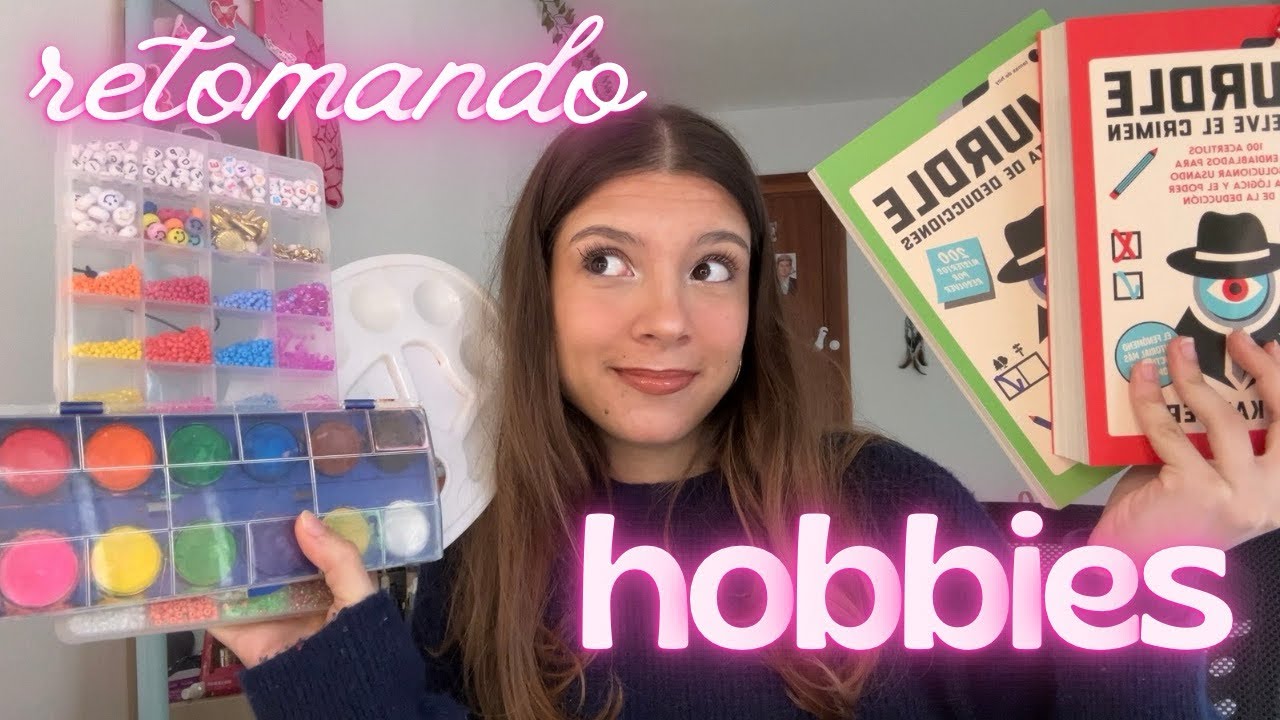 RETOMANDO HOBBIES | nueva serie! 🎨🧶📚