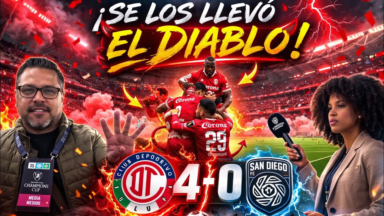 “NO METIERON NI LAS MANOS 😳 Toluca 4-0 a San Diego.