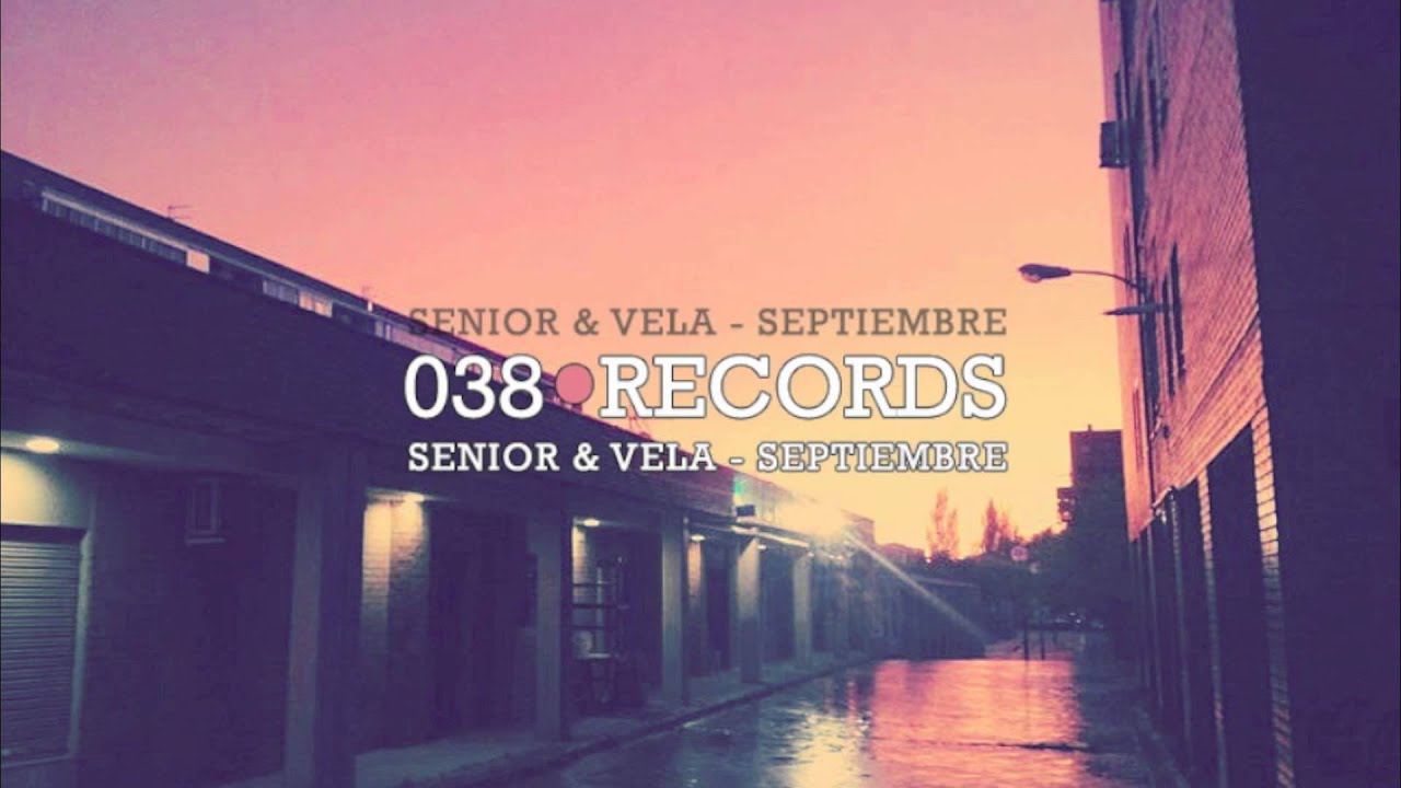 Senior & Vela - Septiembre (Prod. Negro Class)