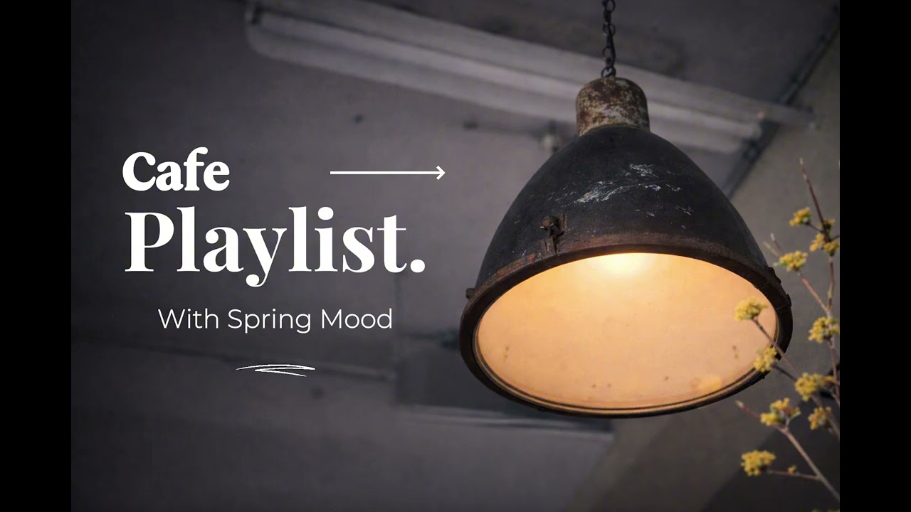 [Playlist] Spring Cafe Chill Pop 🌸 Refreshing Vocals for Study & Good Mood