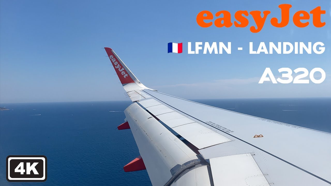 4K | Nice NCE | Easyjet A320 - Descent + Approach + Landing