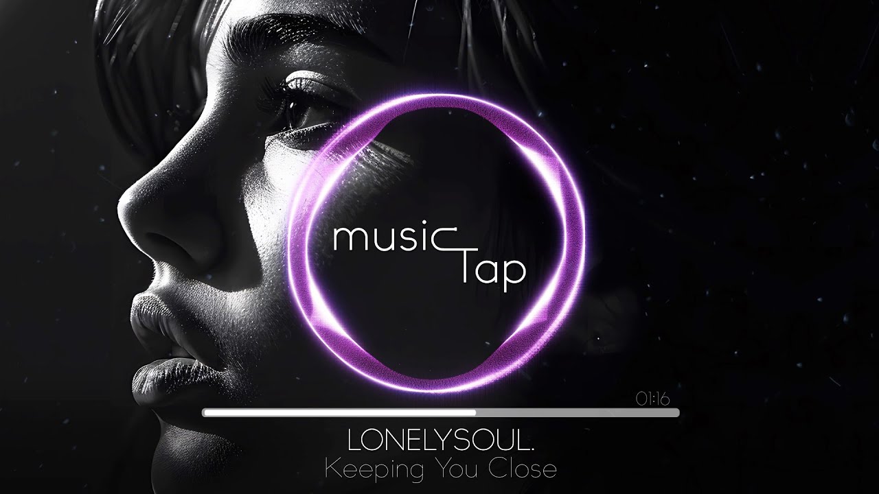 Lonelysoul. - Keeping You Close