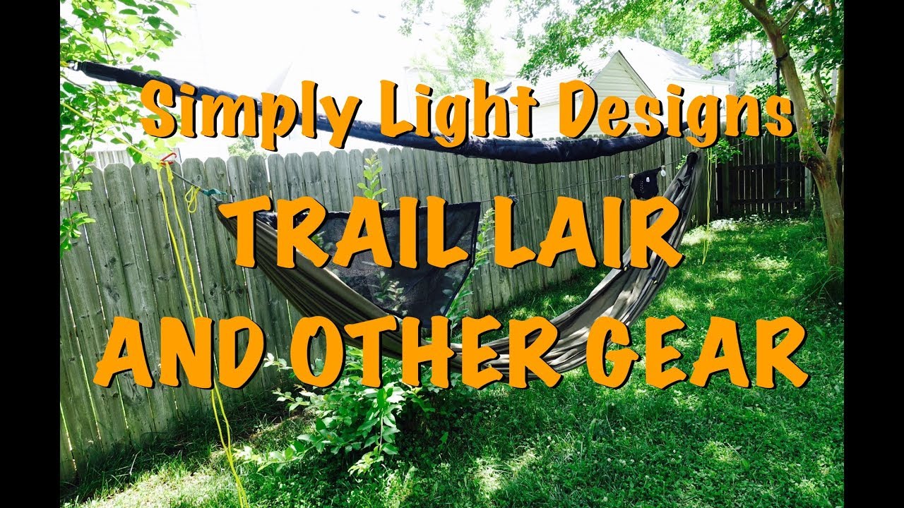 Simply Light Designs Custom Trail Lair Hammock and Other Gear
