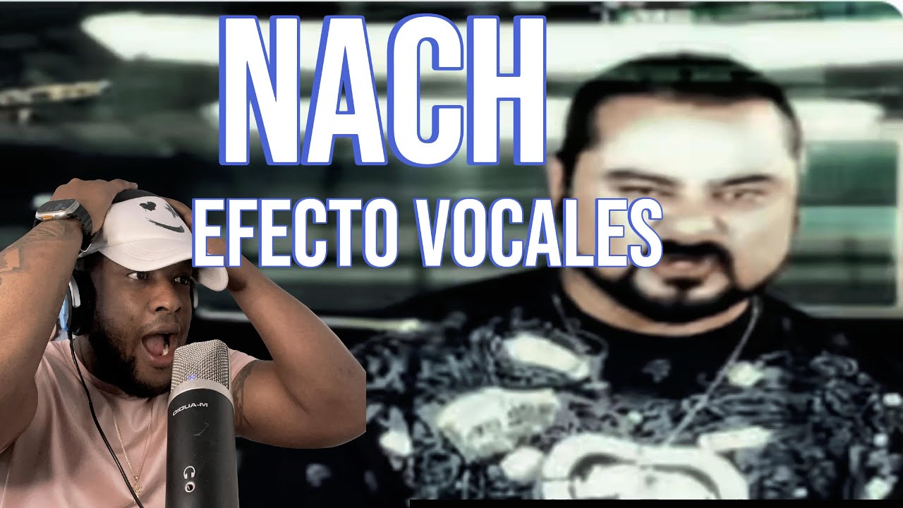 Nach - Efectos Vocales (J-T REACCIONA)