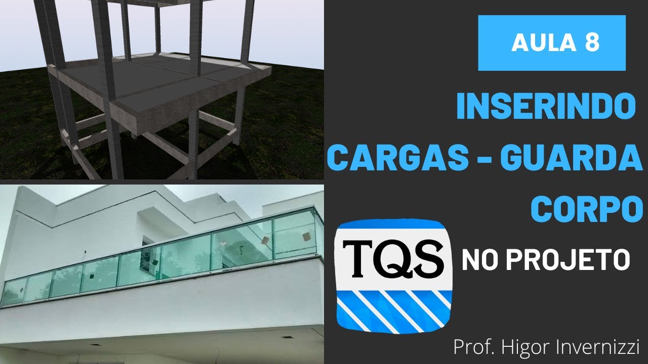 #8 CURSO TQS - CARGAS DO GUARDA CORPO