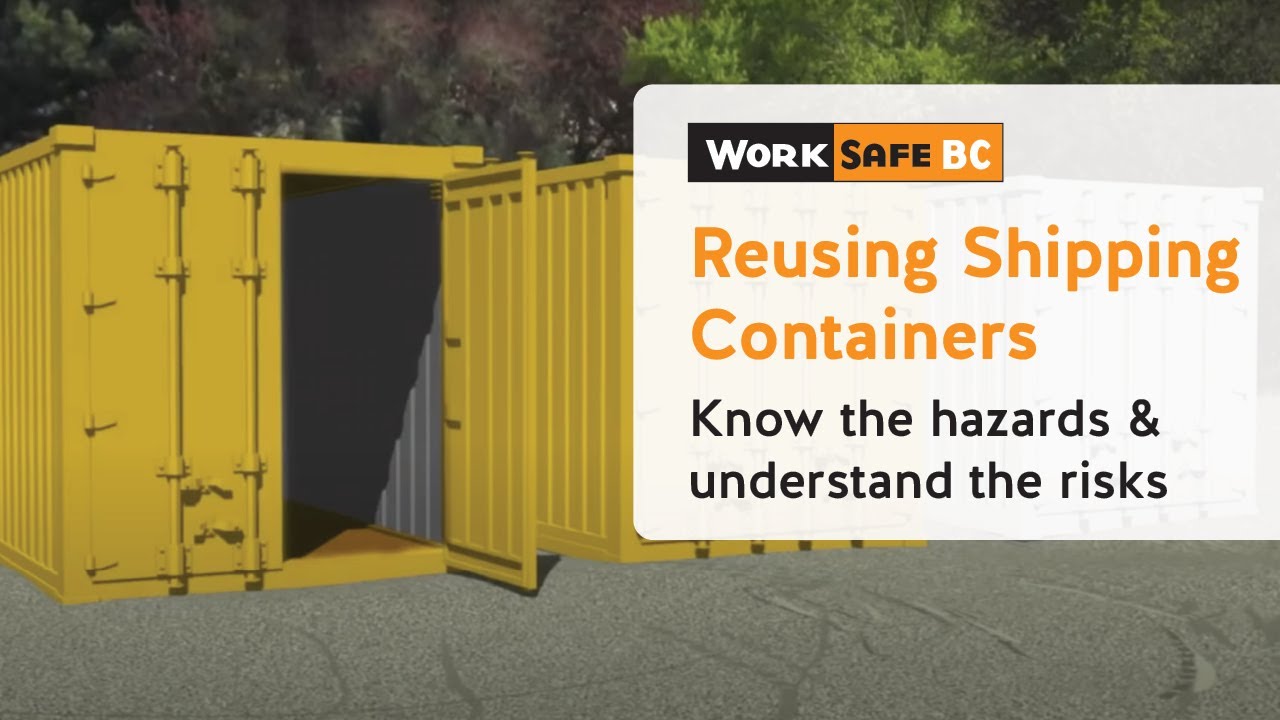 The Hazards of Shipping Containers | WorkSafeBC