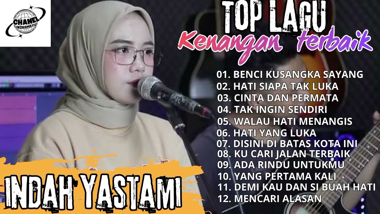 INDAH YASTAMI Cover Lagu Kenangan Terpopuler Dan Terbaik | FULL ALBUM TANPA IKLAN.
