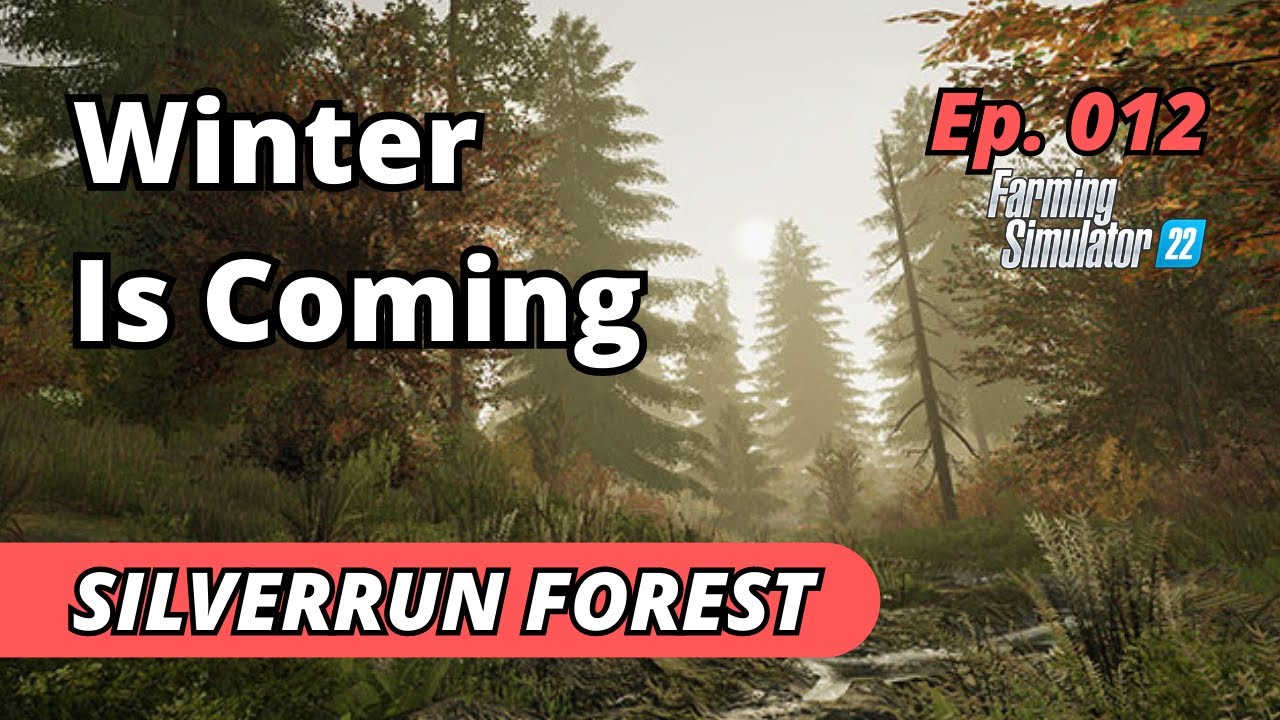 Cleaning Up My Mess In The Snow - Silverrun Forest EP 012 - Farming Simulator 22