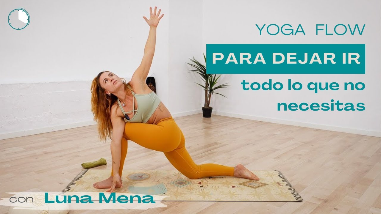 Yoga Flow para dejar ir con Luna Mena