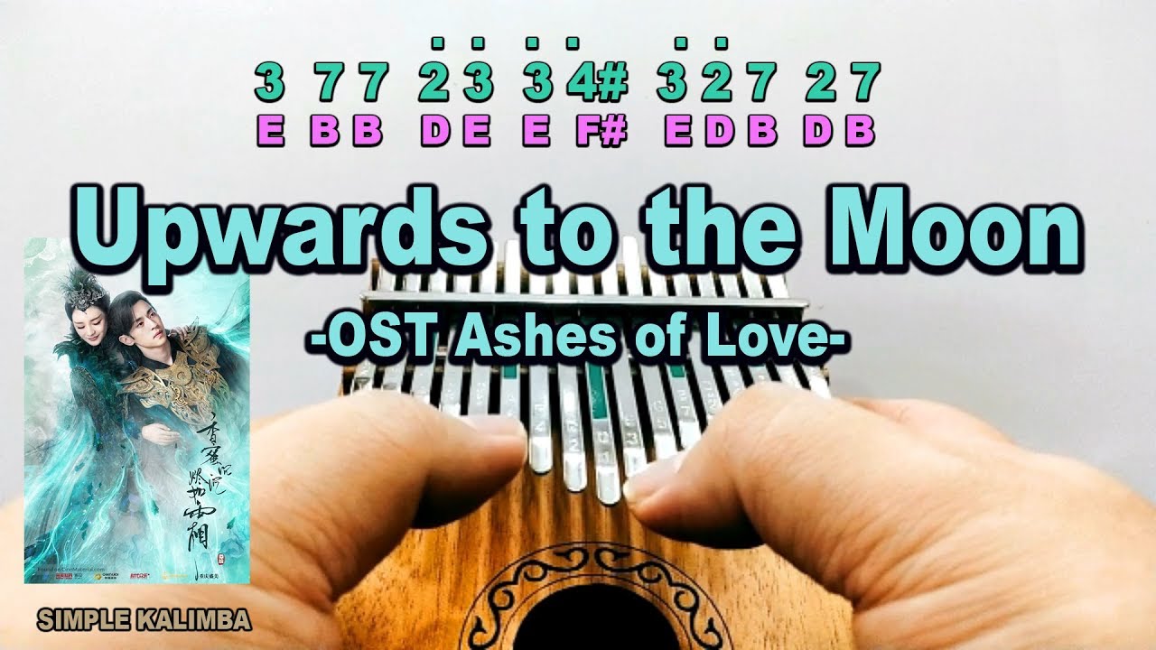 Upwards to the Moon OST Ashes of Love ||•Kalimba with Easy Tab•||