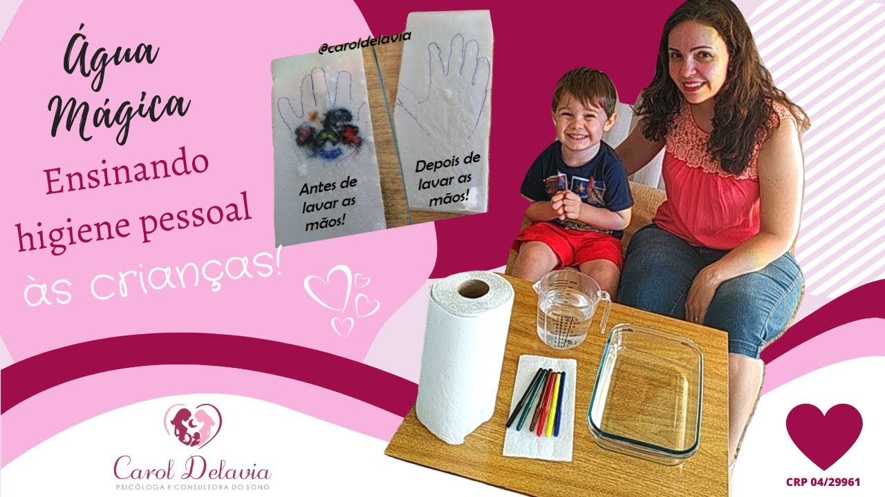 ENSINANDO CUIDADOS DE HIGIENE PESSOAL PARA CRIANÇA DE 3 ANOS - Carol Delavia