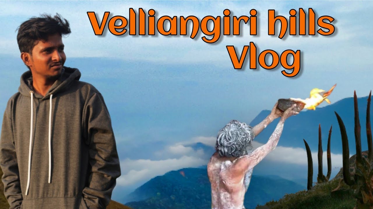 வெள்ளியங்கிரி மலை | Vellaingiri Vlog