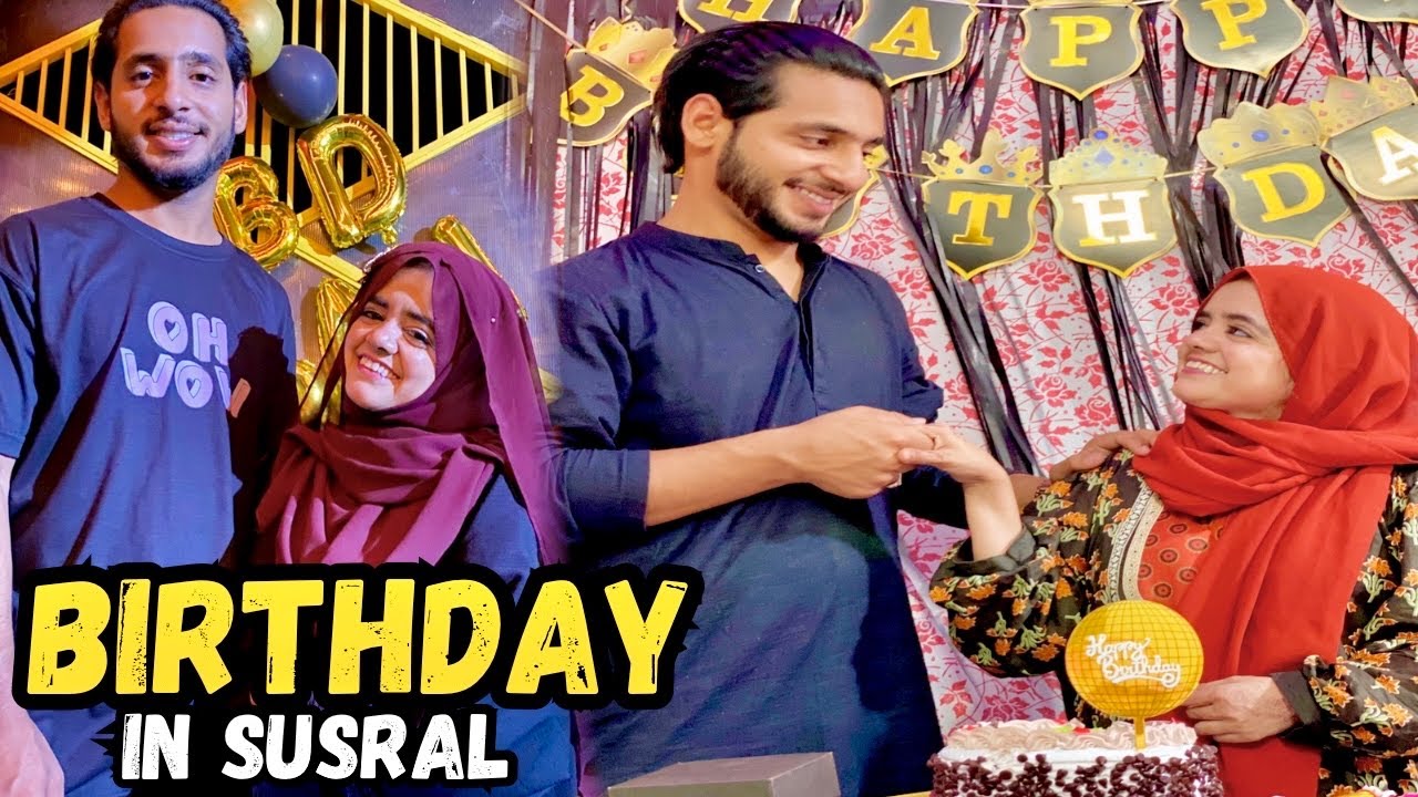 Happy Birthday Ahsan Jee || Birthday Py Prank Ho Gya || Pyari Maryam