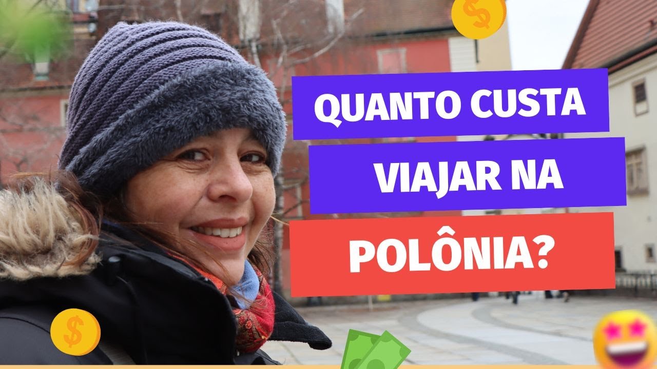 Quanto custa viajar na Pol&ocirc;nia? [Gastos de viagem na Pol&ocirc;nia]
