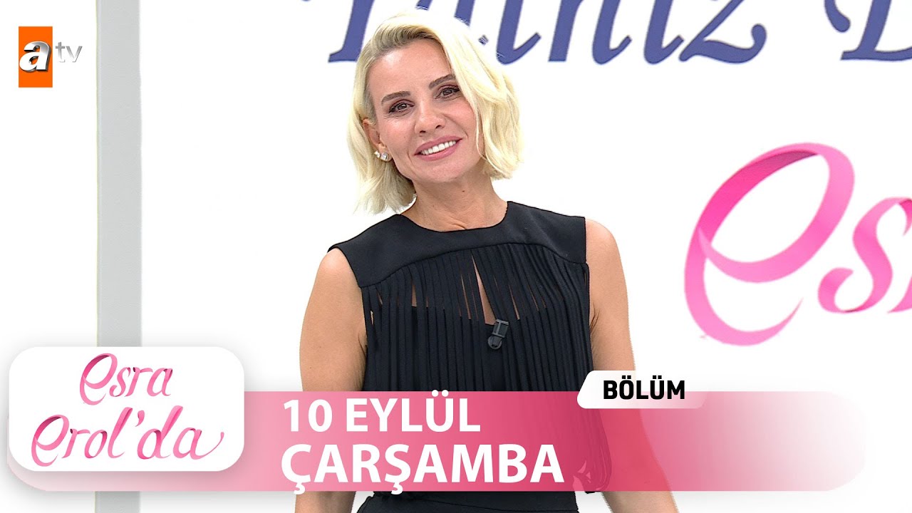 Esra Erol'da 10 Eylül 2025 | Tek Parça