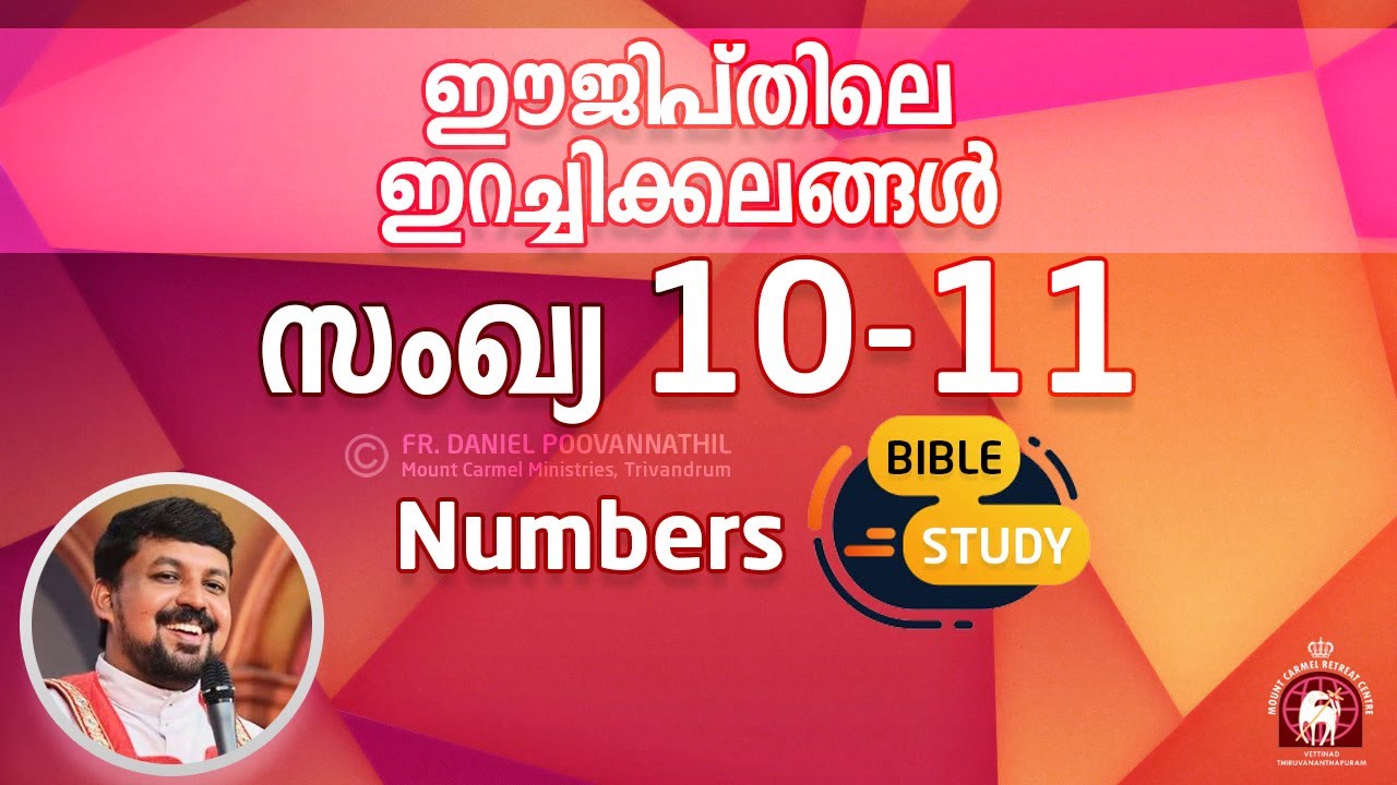 NUMBERS 10-11. Fr Daniel Poovannathil.