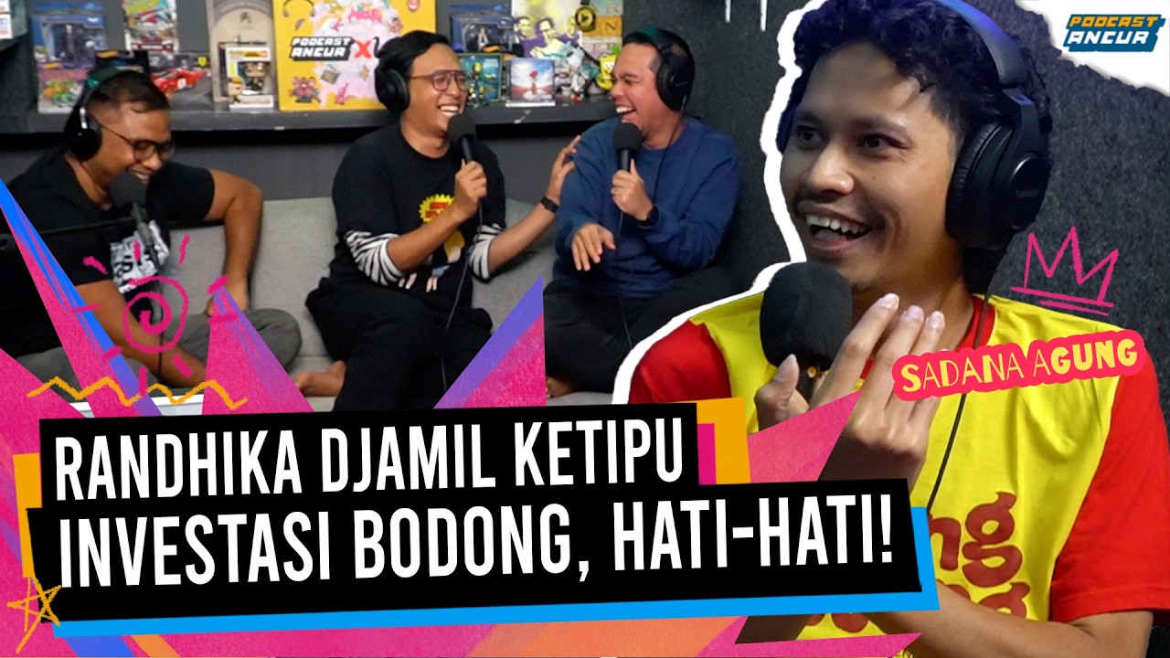 FAJAR NUGRA GROGI ADEGAN INTIM BARENG SADANA AGUNG DAN RANDHIKA DJAMIL - PODCAST ANCUR