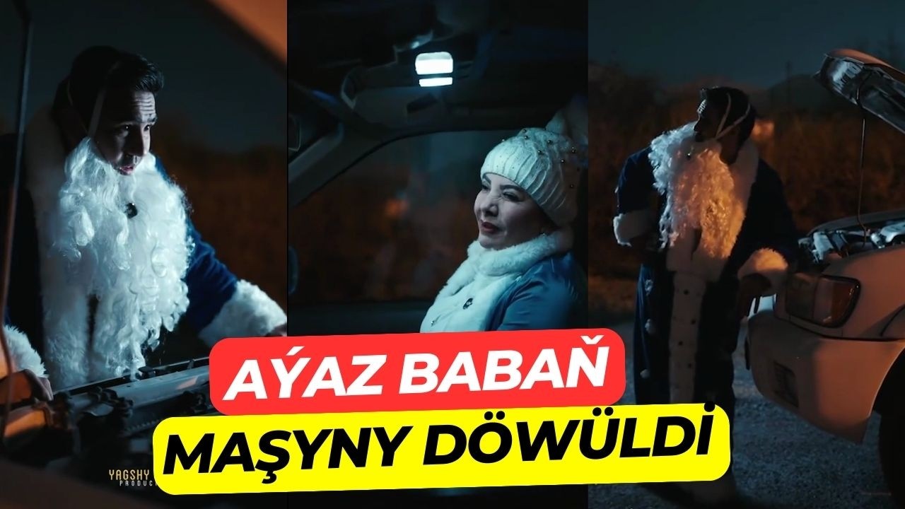ÝAGŞY AÝAZ BABA ÝOLDA GALDY- TÄZE ÝYL 2026