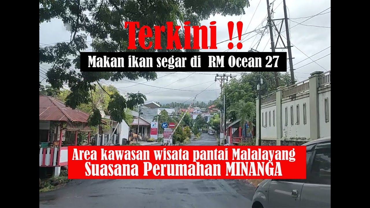 Jalan jalan ke perumahan Minanga depan Area Wisata Pantai Malalayang, Mampir di Rumah Makan Ocean 27