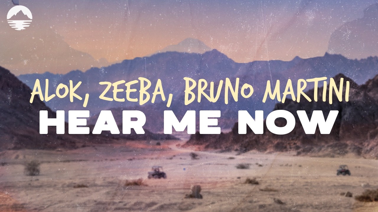 Alok, Zeeba, Bruno Martini - Hear Me Now | Lyrics