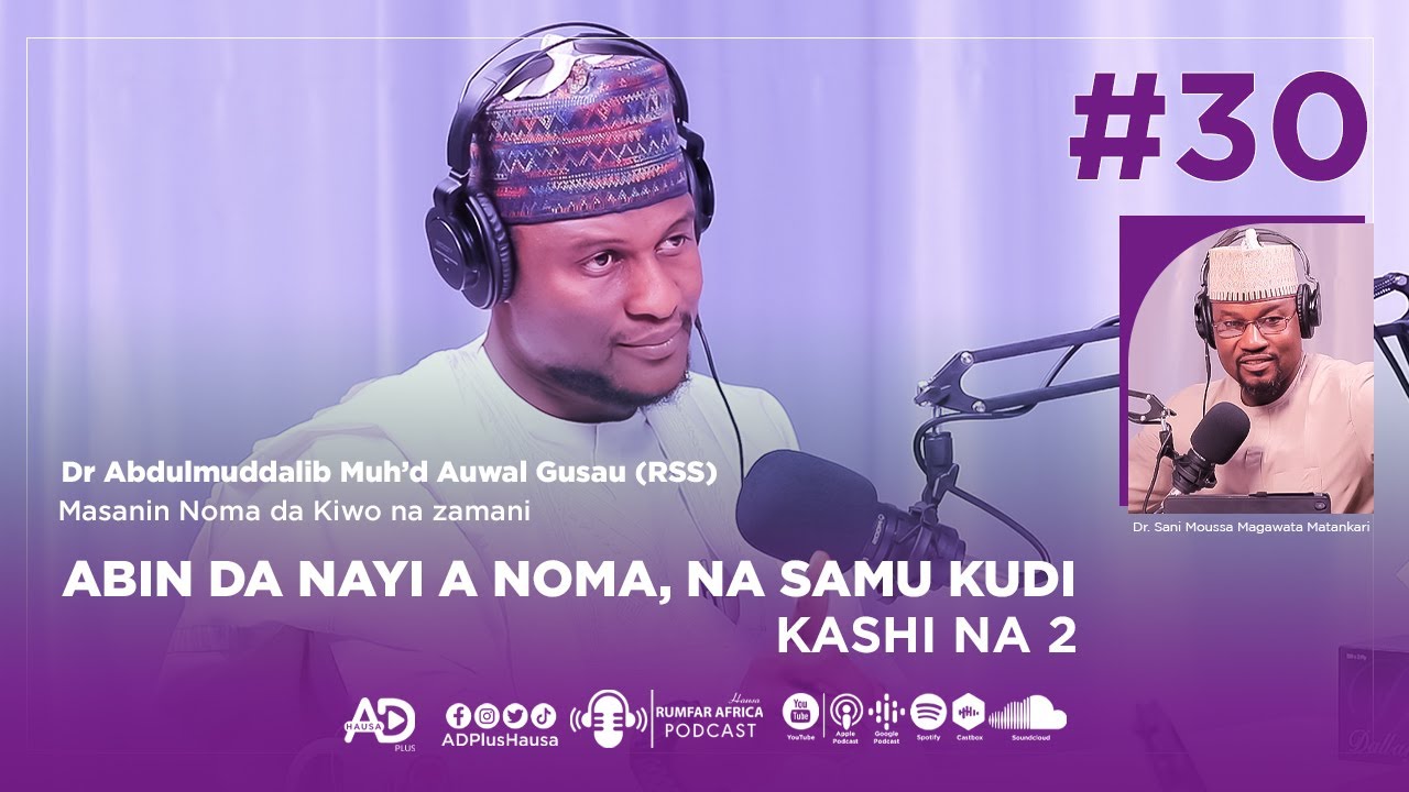 EP_30 | TAKIN KASHIN MUTANE YAFI INGANCI | DR. ABDULMUDDALIB MUH&rsquo;D AUWAL GUSAU (RSS) | KASHI NA 2