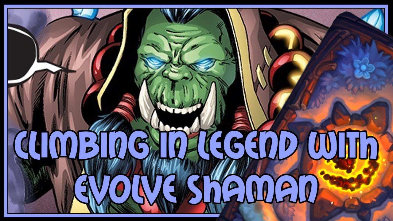 Hearthstone: Climbing in legend with evolve shaman