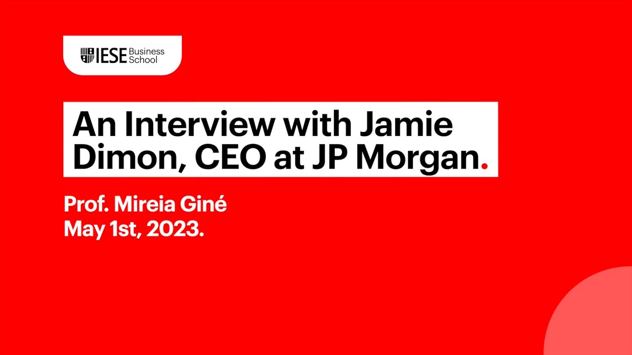 An interview with Jamie Dimon, CEO at JP Morgan