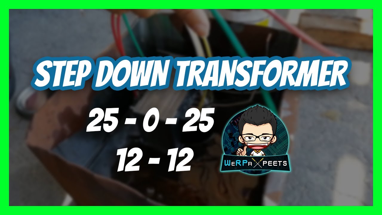 Step Down Transformer Rewinding | 25-0-25 and 12-12