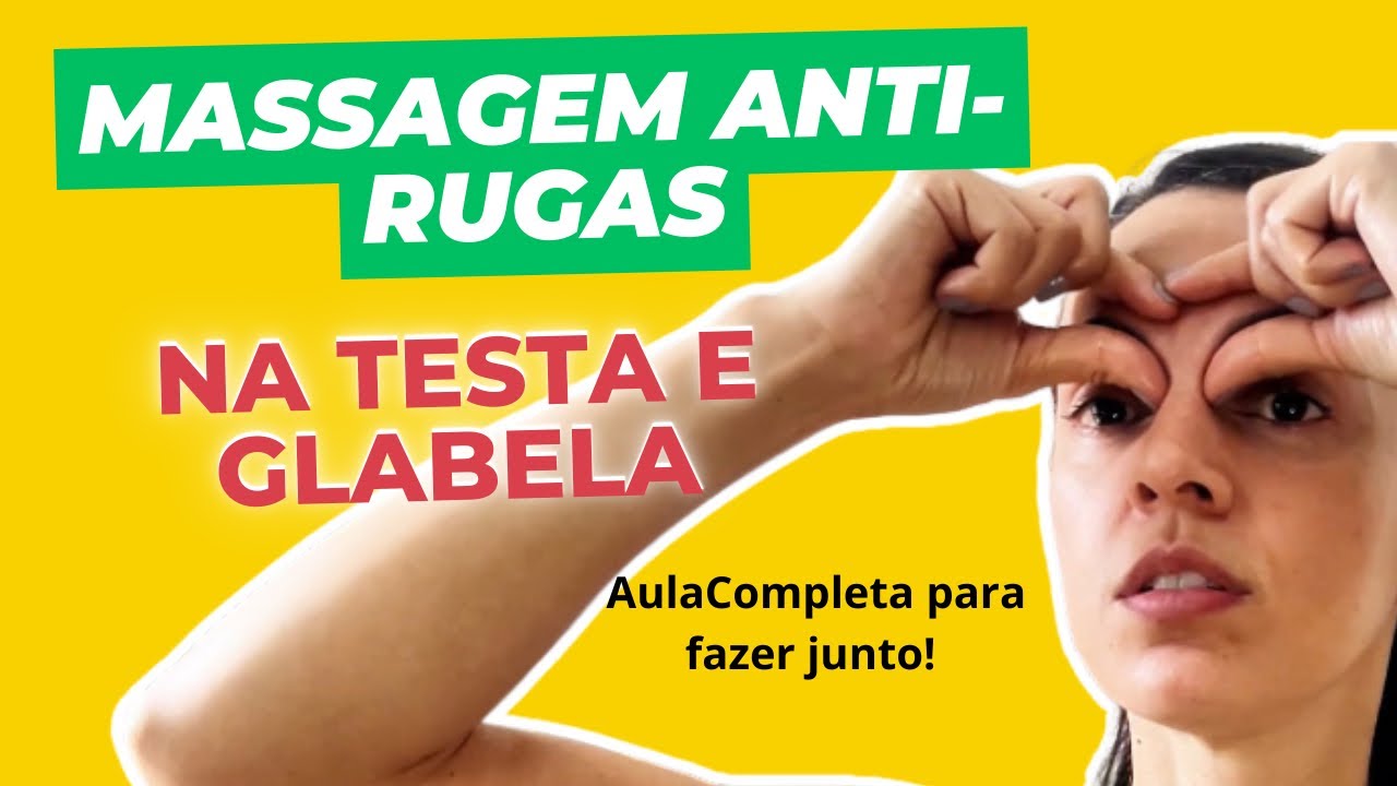 Aula Completa de Massagem anti-rugas na Testa e Glabela