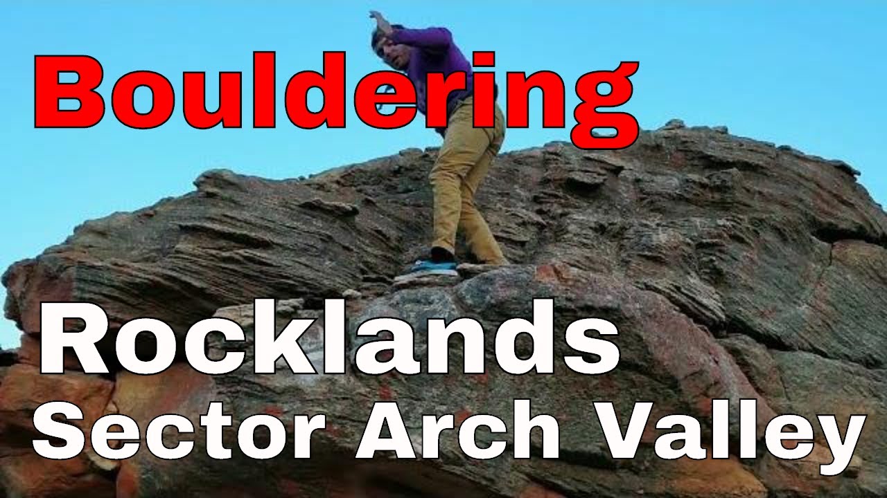 Rocklands #3 - Arch valley & dihedral boulders (Bouldering)