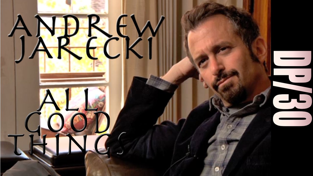 DP/30: All Good Things, Andrew Jarecki (2010)
