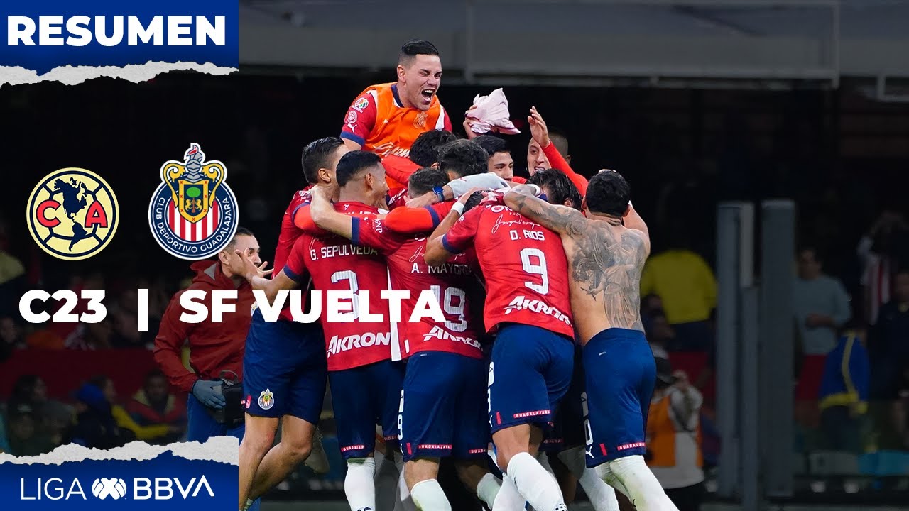 Resumen y Goles | Am&eacute;rica vs Chivas | Liga BBVA MX | Clausura 2023 - Semifinal Vuelta