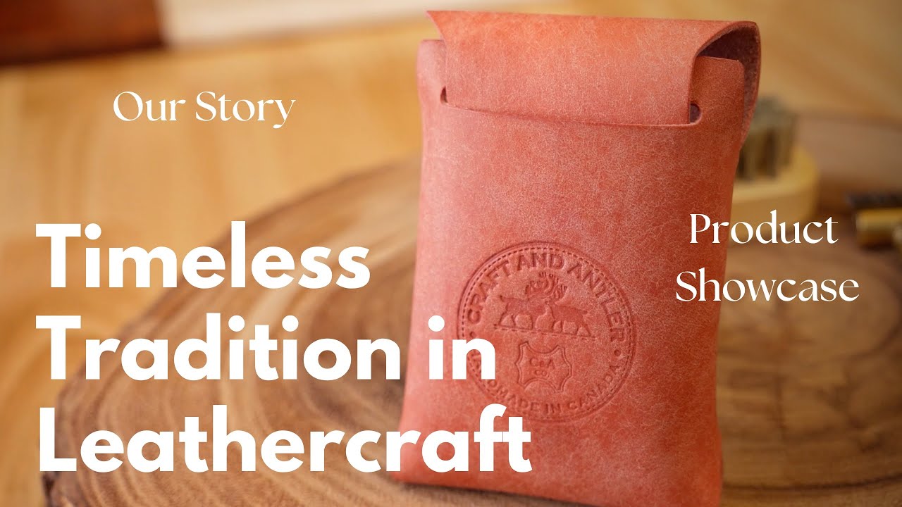 A Journey Through Quality and Tradition: Our Story & Exquisite Leathercrafts - Craft and Antler Co.