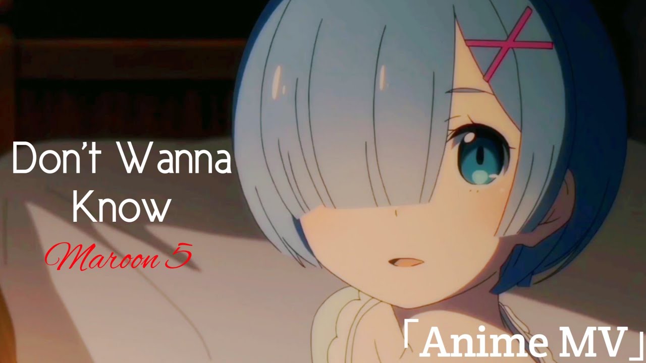 「Anime AMV」Don't Wanna Know Maroon5
