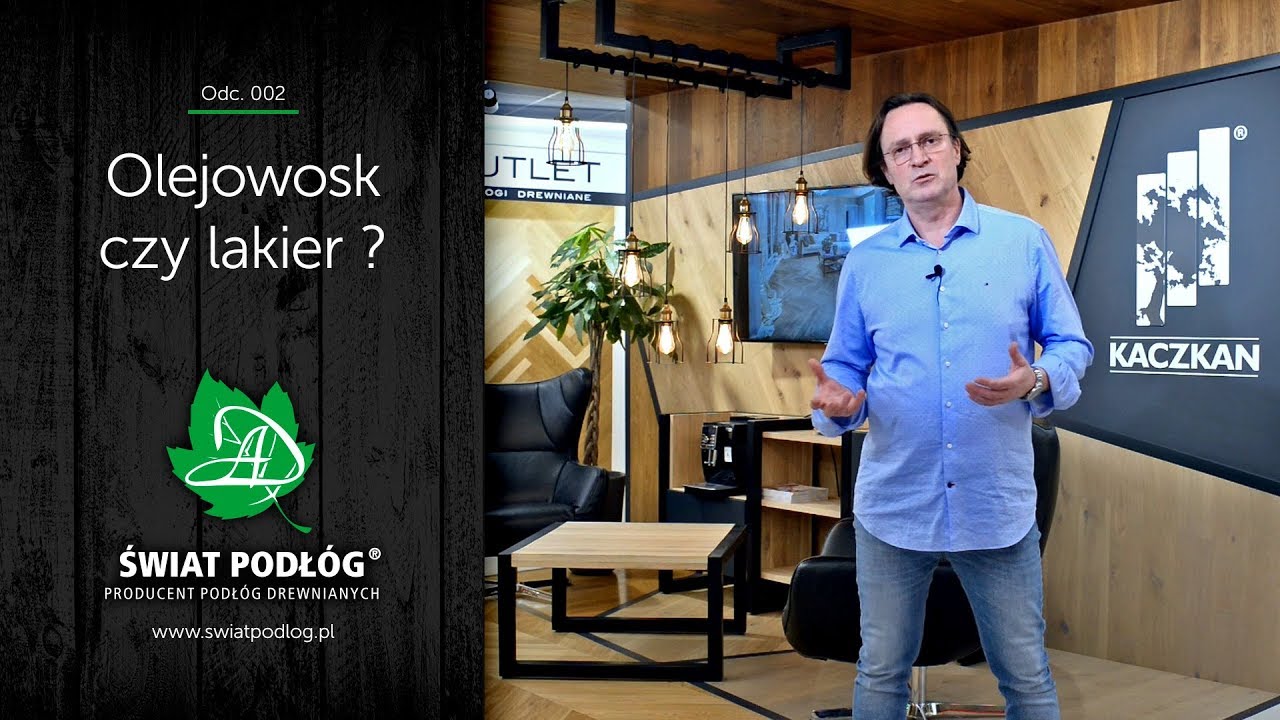 Świat Podłóg odc. 001 - olejowosk czy lakier - co warto wiedzieć?