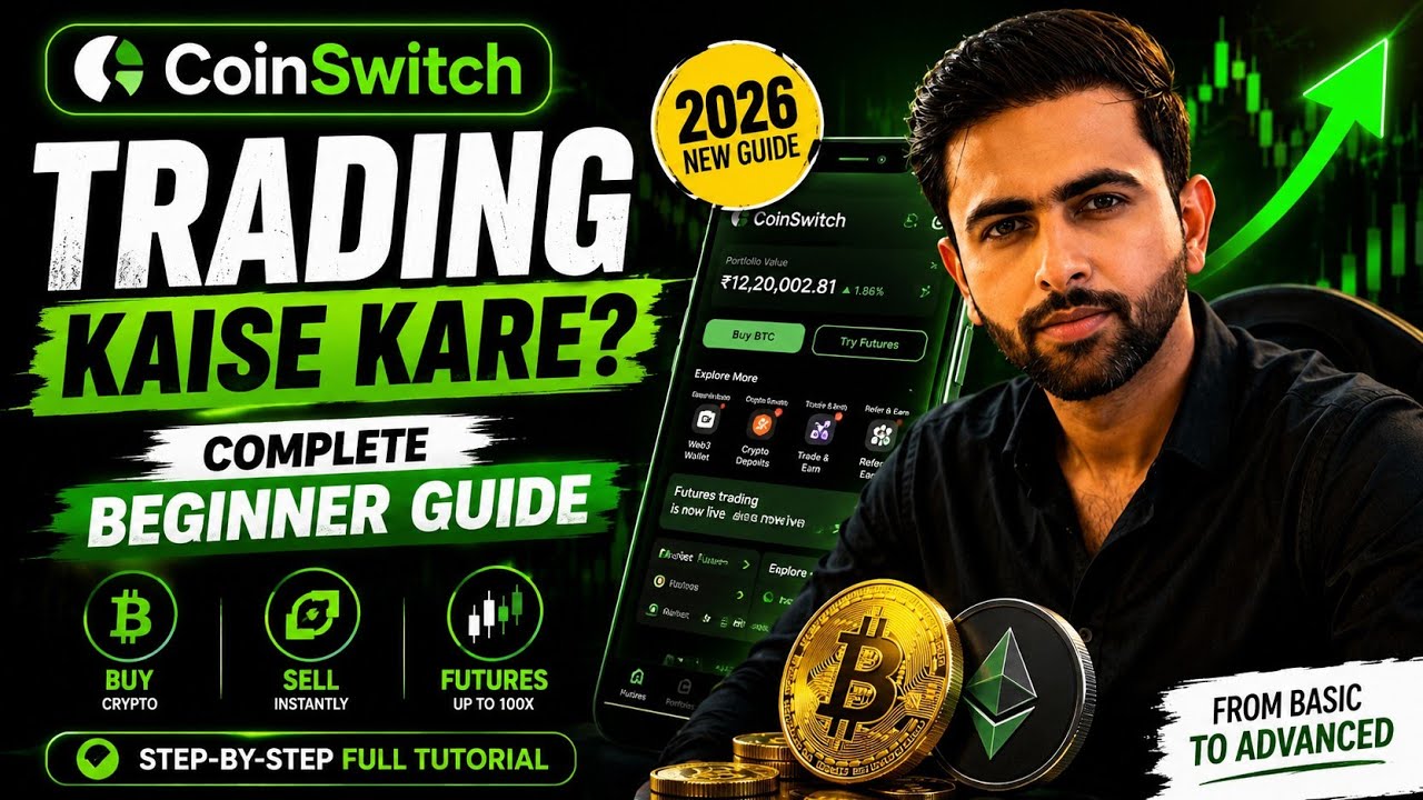 CoinSwitch Par Trading Kaise Kare? 🔥 Complete Beginner Guide (2026) | Buy, Sell & Futures