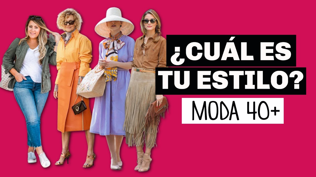 &iquest;CU&Aacute;L ES TU ESTILO? | MODA 40 PLUS