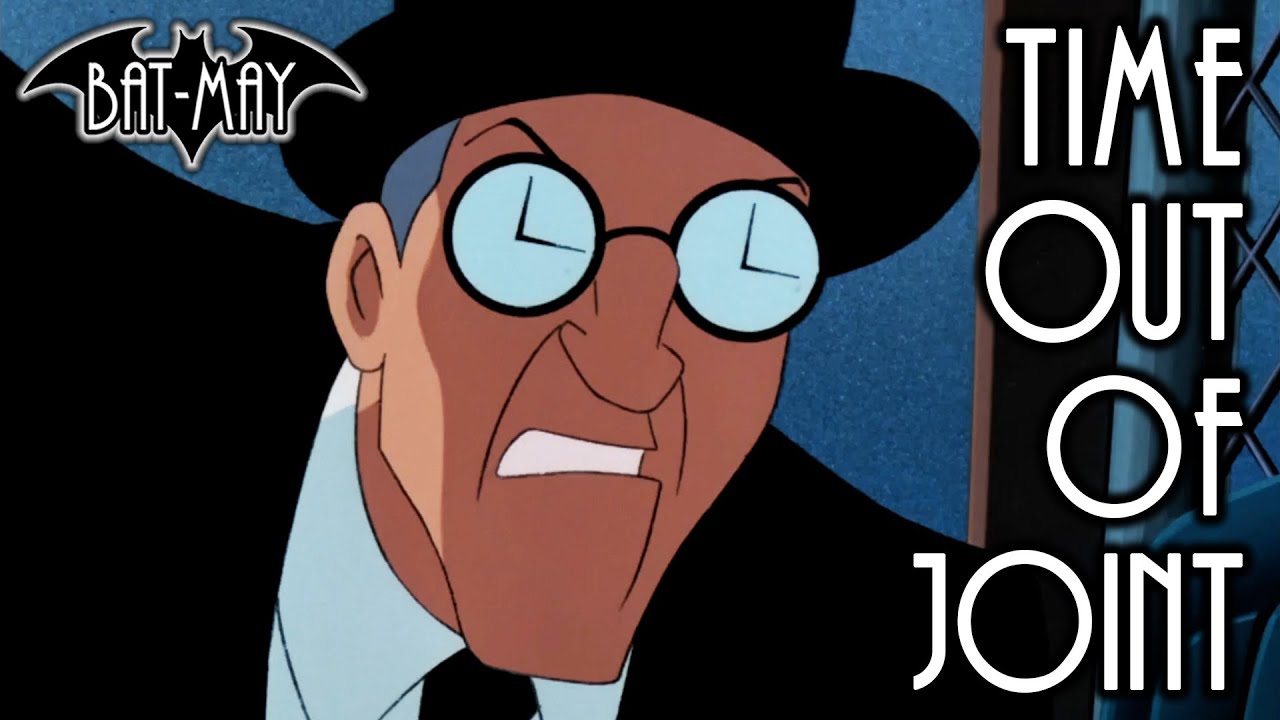 Time Out of Joint - Bat-May