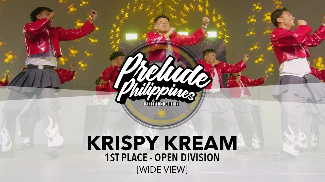(1st Place) Krispy Kream [WIDE VIEW] Prelude Philippines Final Season 2 Open Division #PreludePH2024