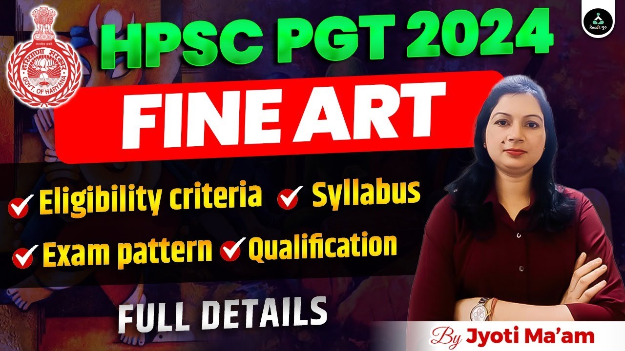 HPSC PGT Vacancy 2024 | HPSC PGT Fine Art Syllabus, Exam Pattern, Salary, Eligibility Criteria