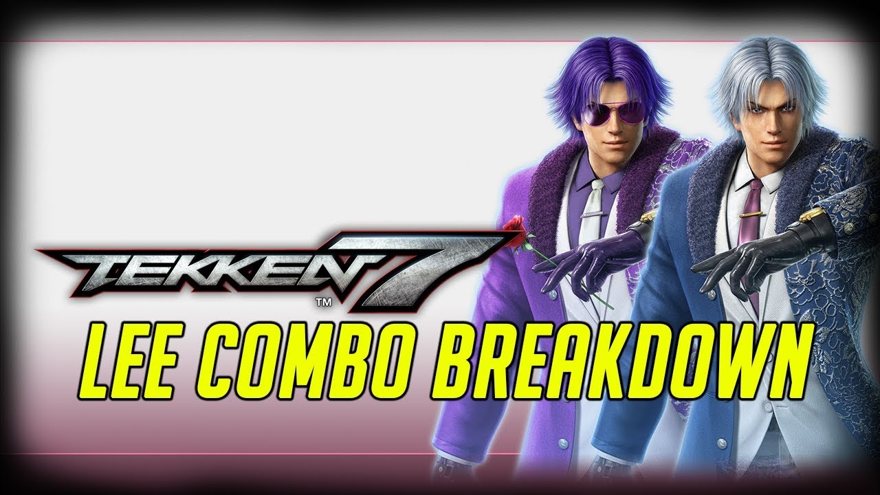 Tekken 7 Combo Breakdowns: Lee/Violet (1440p60)