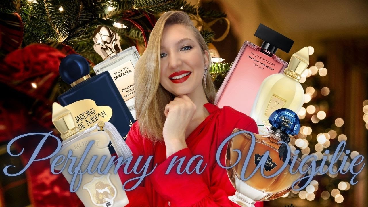 IDEALNE PERFUMY NA WIGILIJNY WIECZÓR - ELEGANCJA BEZ PRZESADY | MissPotocky