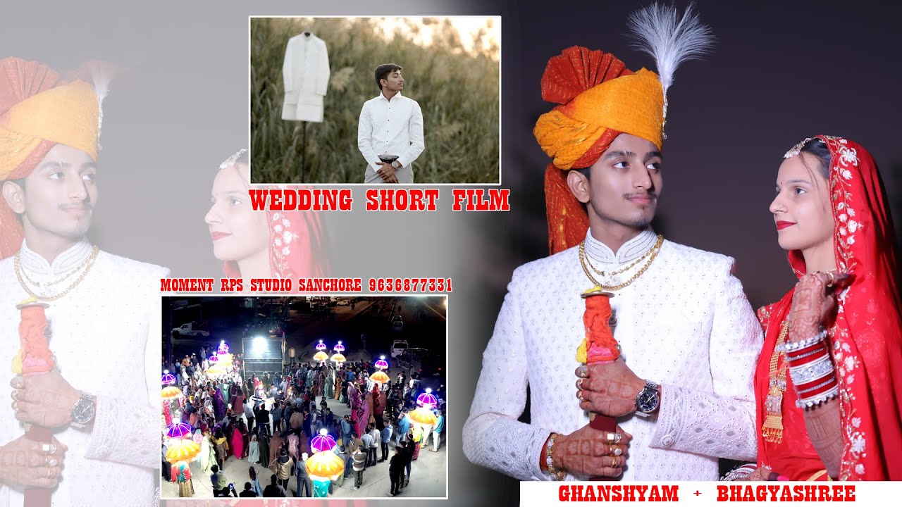 WEDDING SHORT FILM || GHANSHYAM WEDS BHAGYASHREE || RPS STUDIO SANCHORE ||