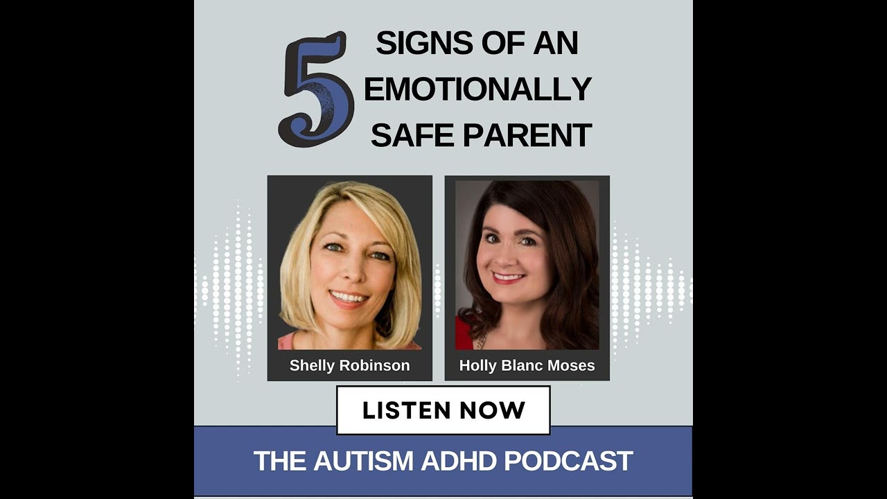 5 Signs of An Emotionally Safe Parent For Neurodivergent Children
