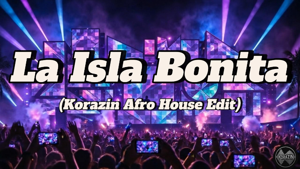 Мадонна – La Isla Bonita (Korazin Afro House Edit)