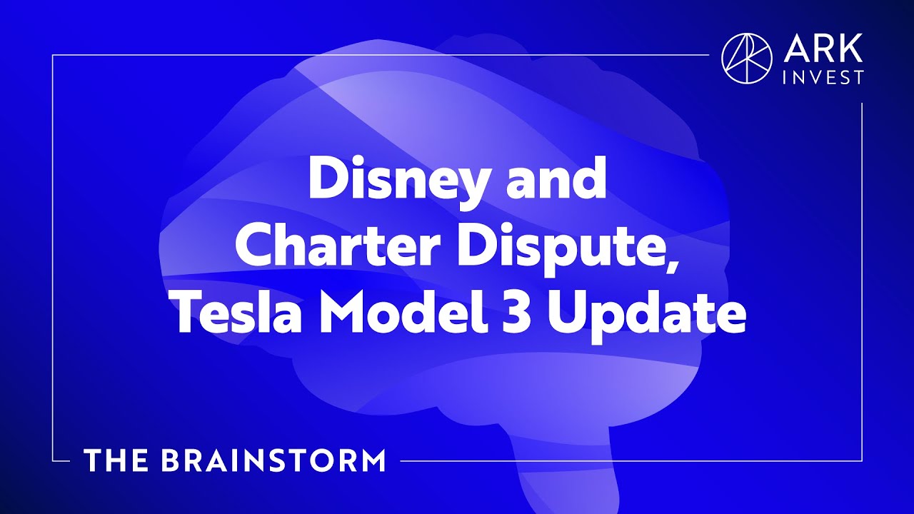 Disney and Charter Dispute, Tesla Model 3 Update | The Brainstorm EP 13